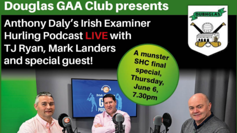 Irish Examiner Hurling Podcast comes to Douglas